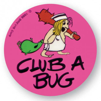 Club a Bug campaign button featuring nurse.