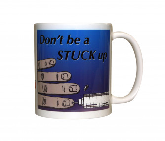 Don't Be A Stuck Up Mug, 11oz. 
