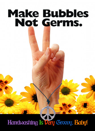 Make Bubbles, not Germs Poster